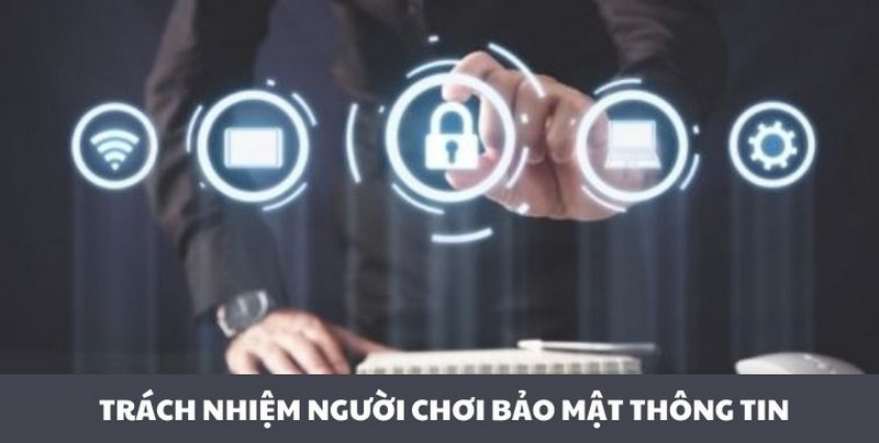 Người chơi cũng cần có trách nhiệm với việc bảo mật tại BK8